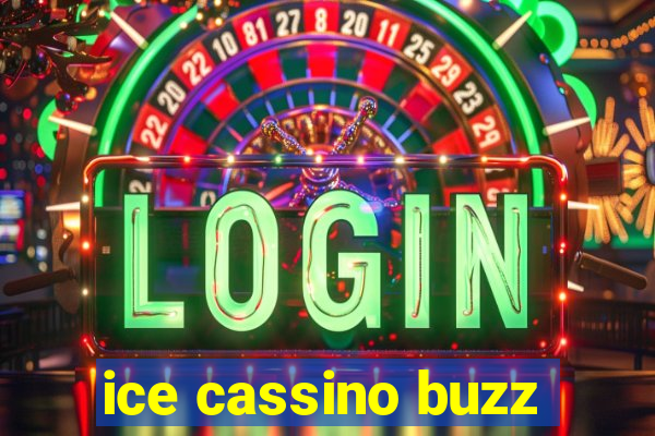 ice cassino buzz